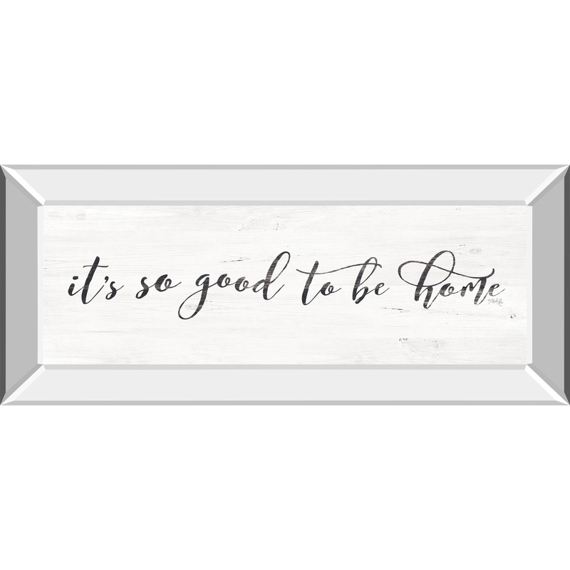 It’s So Good To Be Home By Marla Rae – Mirrored Frame Wall Art – Beige